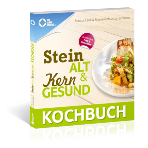Cover des Kochbuchs Steinalt & Kerngesund von Marcus Lauk